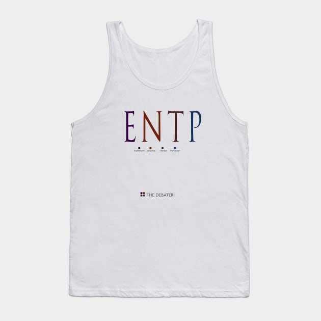 ENTP The Debater, Myers-Briggs Personality Type Tank Top by Stonework Design Studio